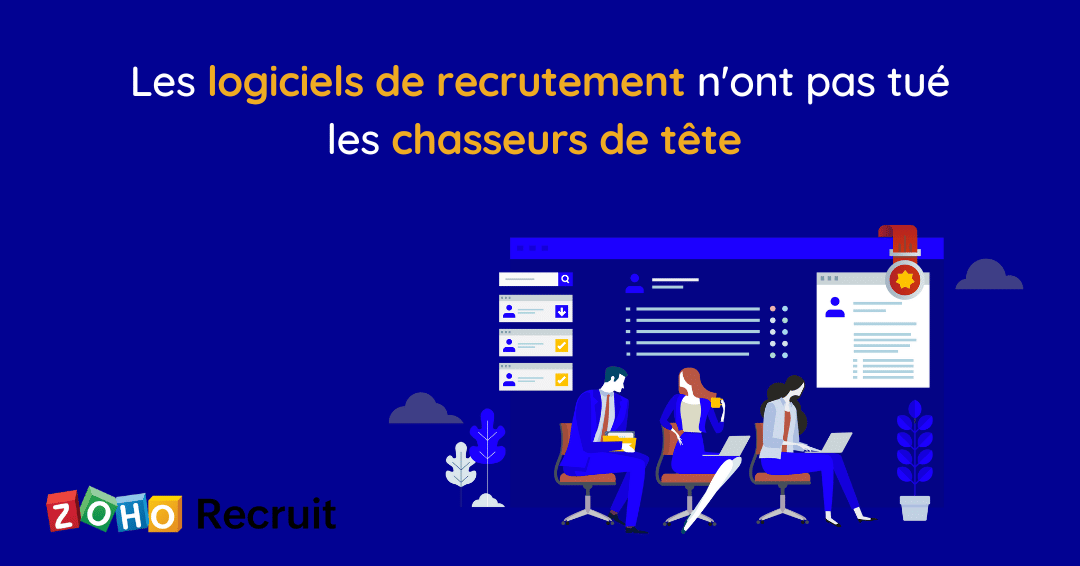 Les logiciels de recrutement n ont pas tu les chasseurs de t tes