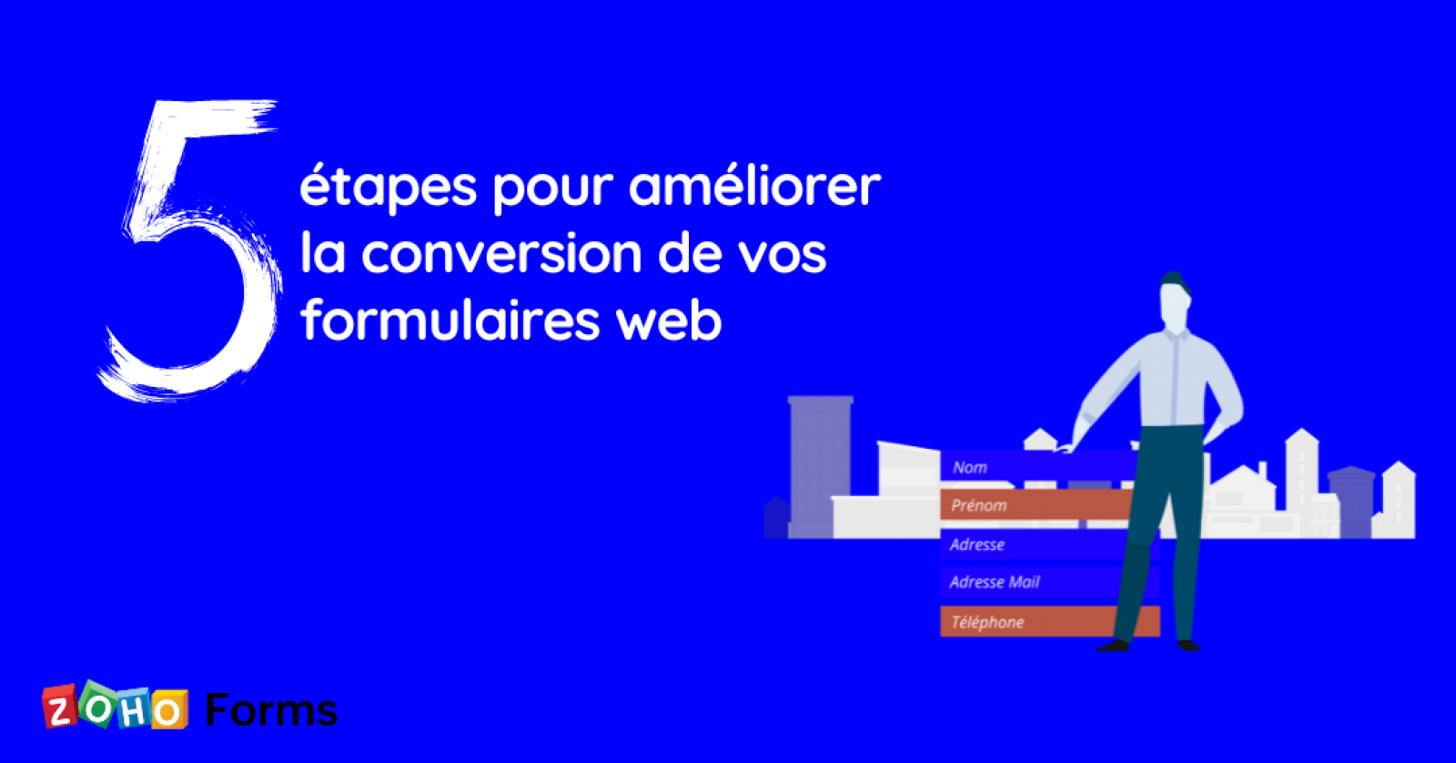 Le guide en 5 étapes pour améliorer la conversion de vos formulaires web