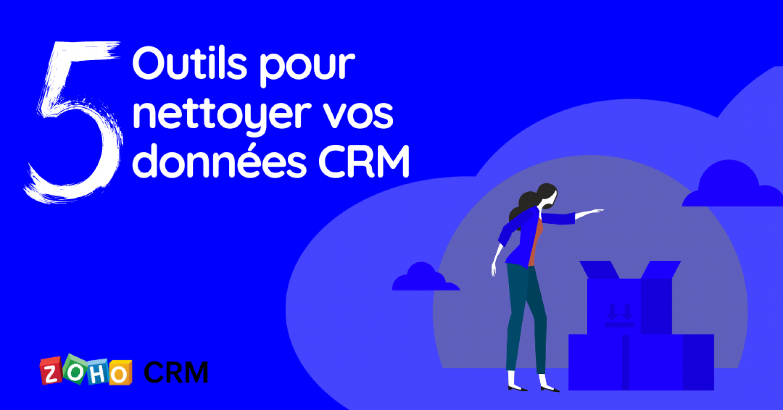 5 outils pour nettoyer vos données CRM