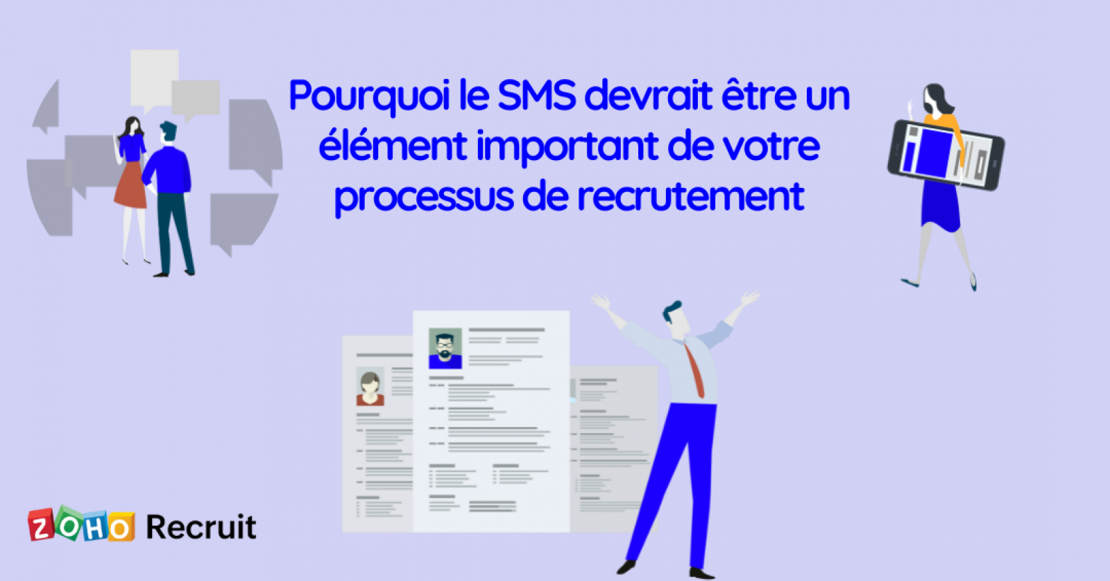 Pourquoi le SMS devrait être un élément important de votre processus de recrutement