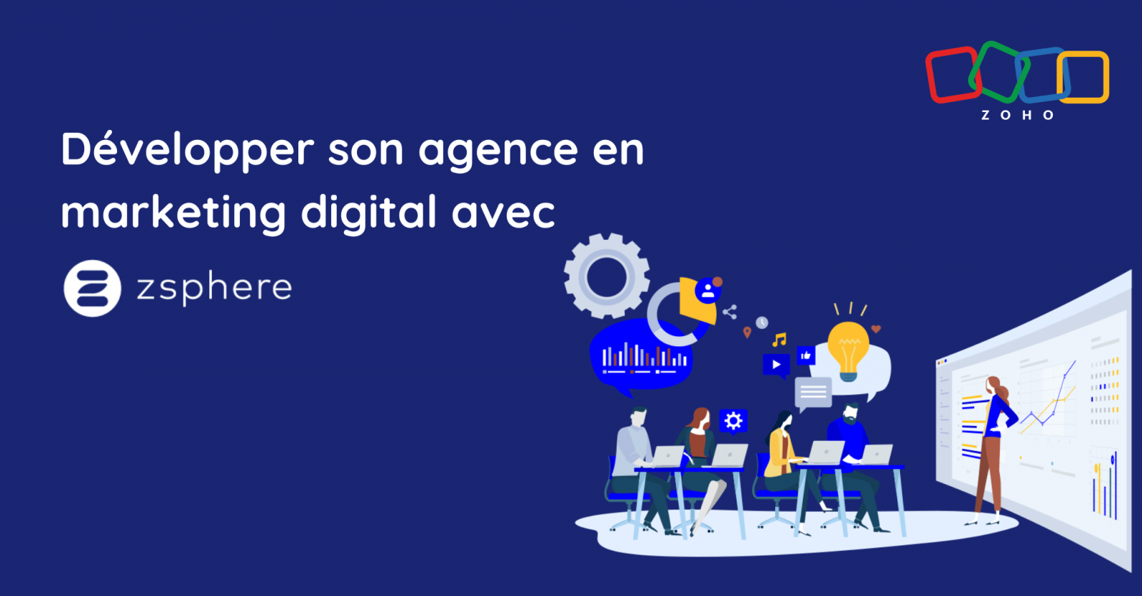 Développer son agence en marketing digital avec ZSphere