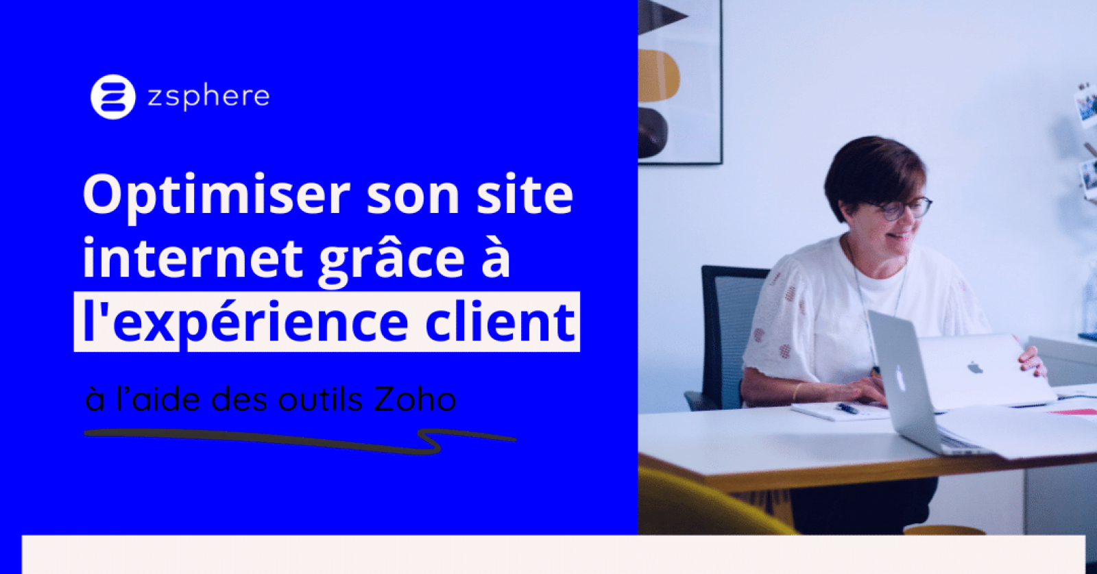 Optimiser son site internet grâce à l’expérience client à l’aide des outils Zoho