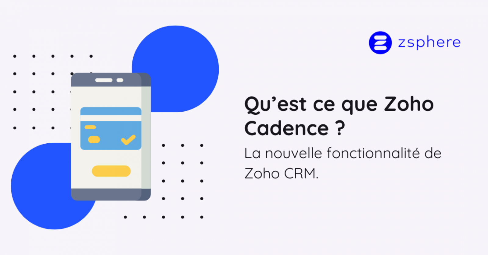 ZOOM | Nouvelle fonctionnalité “Cadences” de Zoho CRM